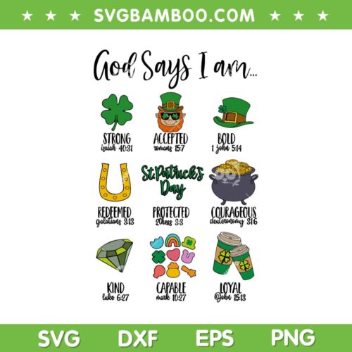 God Says I Am St Patrick's Day SVG PNG, Jesus Christian Patrick Day SVG, Saint Patrick Day DXF SVG PNG EPS
