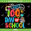Groovy Happy 100th Day Student PNG, Cute Kids 100 Days Of School PNG, Happy 100th Day Of Kindergarten PNG Groovy Happy 100th Day Student PNG, Cute Kids 100 Days Of School PNG, Happy 100th Day Of Kindergarten PNG