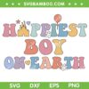 Happiest Boy On Earth SVG PNG, Disney Family Trip SVG, Magical Kingdom DXF SVG PNG EPS Happiest Boy On Earth SVG PNG, Disney Family Trip SVG, Magical Kingdom DXF SVG PNG EPS