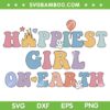 Happiest Girl On Earth SVG PNG, Disney Family Trip SVG, Disney Happiest Girl DXF SVG PNG EPS Happiest Girl On Earth SVG PNG, Disney Family Trip SVG, Disney Happiest Girl DXF SVG PNG EPS