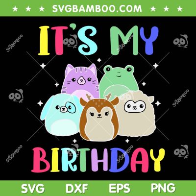 Happy Birthday Girl Squish Squad Mallow SVG, It's My Birthday Squishmallow SVG, Birthday Squish DXF SVG PNG EPS Happy Birthday Girl Squish Squad Mallow SVG, It's My Birthday Squishmallow SVG, Birthday Squish DXF SVG PNG EPS