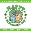 Bluey Happy St Patricks Day SVG PNG, Bluey Shamrock Four Leaf Clover SVG, Dad Mom Bluey Dancing DXF SVG PNG EPS