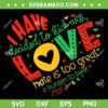 I Have Decided to Stick with Love MLK SVG, Black History Month 2024 SVG PNG, MLK Day DXF SVG PNG EPS