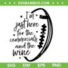 I'm Just Here For The Halftime Show SVG, Commercials And The Wine SVG, Super Bowl 2024 DXF SVG PNG EPS
