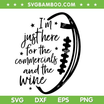 I'm Just Here For The Halftime Show SVG, Commercials And The Wine SVG, Super Bowl 2024 DXF SVG PNG EPS I'm Just Here For The Halftime Show SVG, Commercials And The Wine SVG, Super Bowl 2024 DXF SVG PNG EPS
