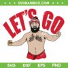 Jason Let's Go Chiefs SVG PNG, Kelce Bros Kansas City SVG, Jason Kelce DXF SVG PNG EPS Jason Let's Go Chiefs SVG PNG, Kelce Bros Kansas City SVG, Jason Kelce DXF SVG PNG EPS