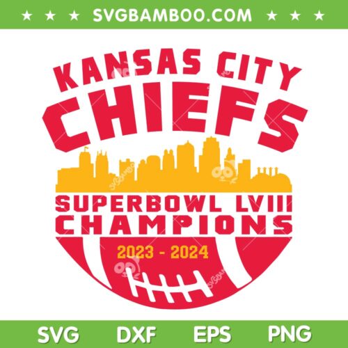 KC Chiefs Super Bowl Champions SVG PNG, Kansas City Chiefs 2024 SVG, Super Bowl LVIII Champions DXF SVG PNG EPS