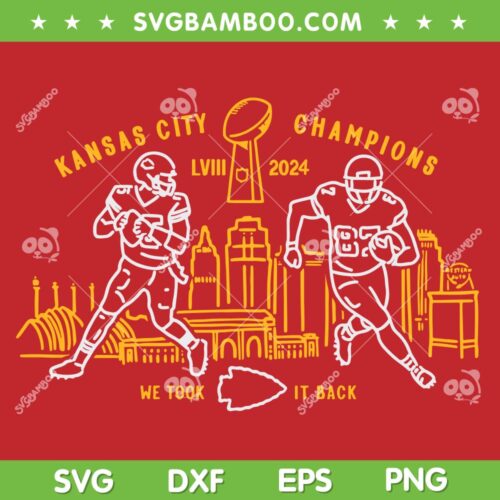 Kansas City Champions LVIII 2024 SVG PNG, Chiefs Super Bowl LVIII SVG, KC Chiefs Helmet DXF SVG PNG EPS