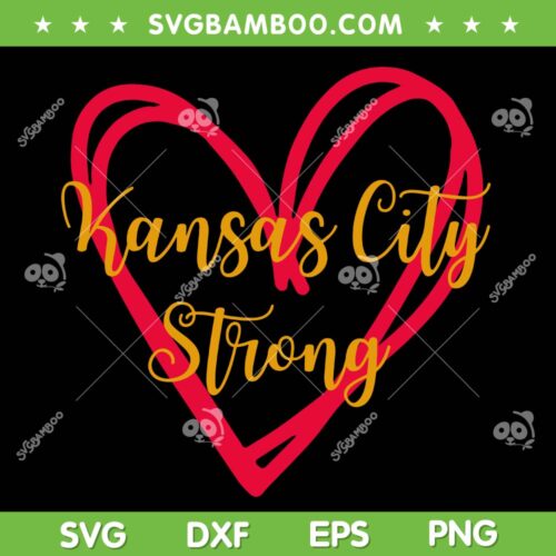 Kansas City Strong SVG PNG, Chiefs Strong SVG, Kansas City Chiefs Heart DXF SVG PNG EPS