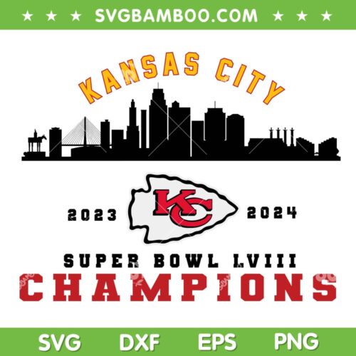 Chiefs Superbowl Champions 2024 SVG PNG, Kansas City Chiefs LVIII Champions SVG, Football KC Chiefs Champs DXF SVG PNG EPS