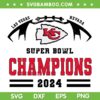 Kansas City Chiefs Super Bowl Champions SVG, Las Vegas Nevada Kansas City SVG, Super Bowl 2024 DXF SVG PNG EPS