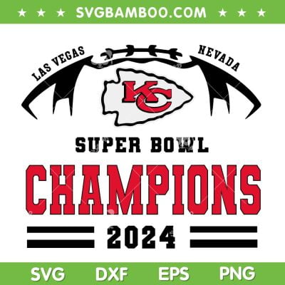 Kansas City Chiefs Super Bowl Champions SVG, Las Vegas Nevada Kansas City SVG, Super Bowl 2024 DXF SVG PNG EPS Kansas City Chiefs Super Bowl Champions SVG, Las Vegas Nevada Kansas City SVG, Super Bowl 2024 DXF SVG PNG EPS