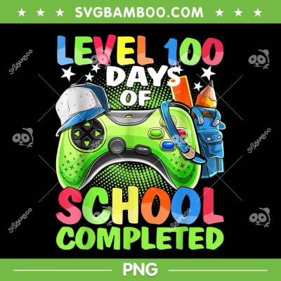 Level 100 Days Of School Completed Video Games PNG, Boys Gamer 100th Of School PNG, 100 Days Boy PNG Level 100 Days Of School Completed Video Games PNG, Boys Gamer 100th Of School PNG, 100 Days Boy PNG