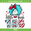 Litte Miss Thing PNG, Dr Seuss Little Miss Thing One PNG, Cat In The Hat PNG Litte Miss Thing PNG, Dr Seuss Little Miss Thing One PNG, Cat In The Hat PNG