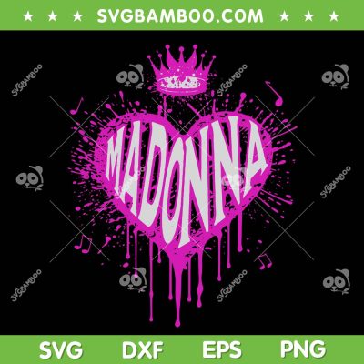 Madonna Love Heart SVG PNG, Vintage Madonna SVG, Madonna Lover DXF SVG PNG EPS