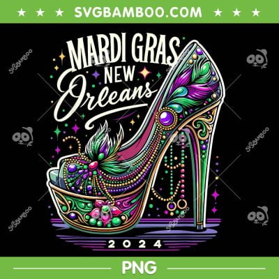 Mardi Gras 2024 Girl New Orleans PNG, Girls Trip New Orleans 2024 PNG, Mardi Gras Shoe PNG