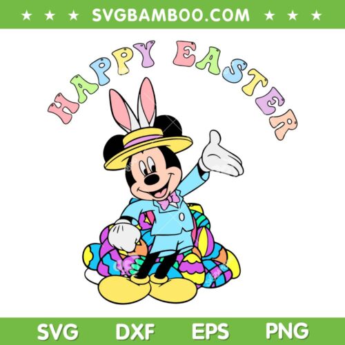Mickey Happy Easter SVG PNG, Disney World Easter SVG, Happy Easter Mickey Mouse DXF SVG PNG EPS