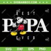 Mickey Mouse Best Papa Ever SVG PNG, Disney Mouse Father's Day SVG, Disney Dad DXF SVG PNG EPS Mickey Mouse Best Papa Ever SVG PNG, Disney Mouse Father's Day SVG, Disney Dad DXF SVG PNG EPS
