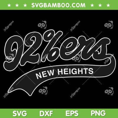 New Heights 92ers SVG PNG, New Heights Kelce Bowl SVG, Jason Kelce And Travis Kelce DXF SVG PNG EPS New Heights 92ers SVG PNG, New Heights Kelce Bowl SVG, Jason Kelce And Travis Kelce DXF SVG PNG EPS