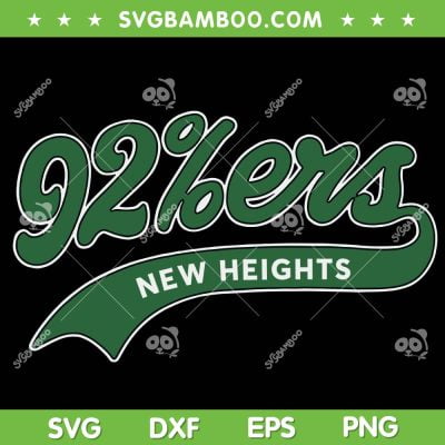 New Heights 92ers SVG PNG, New Heights With Jason And Travis Kelce SVG, New Heights DXF SVG PNG EPS New Heights 92ers SVG PNG, New Heights With Jason And Travis Kelce SVG, New Heights DXF SVG PNG EPS