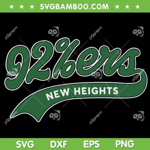 New Heights 92ers SVG PNG, New Heights With Jason And Travis Kelce SVG, New Heights DXF SVG PNG EPS
