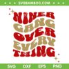 Niner Gang Over Every Thing 49ers SVG, San Francisco Football SVG, San Francisco 49ers Niner Gang DXF SVG PNG EPS Niner Gang Over Every Thing 49ers SVG, San Francisco Football SVG, San Francisco 49ers Niner Gang DXF SVG PNG EPS