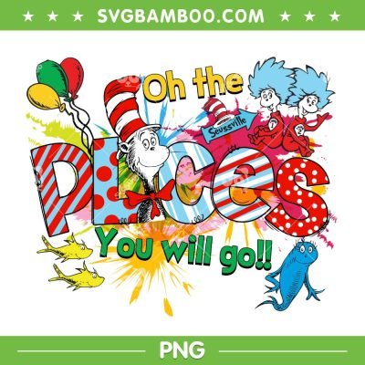 Oh The Places You Will Go PNG, Seuss Ville PNG, Dr Seuss Thing 1 Thing 2 PNG Oh The Places You Will Go PNG, Seuss Ville PNG, Dr Seuss Thing 1 Thing 2 PNG