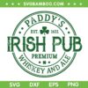 Paddy's Irish Pub SVG PNG, Whiskey Beer Ireland St Patrick's Day SVG, Irish Pub Shamrock DXF SVG PNG EPS