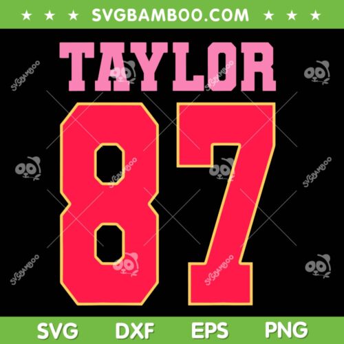 Taylor 87 SVG PNG, Pink Numbers Travis Kelce SVG, Taylor Swift and Kelce DXF SVG PNG EPS