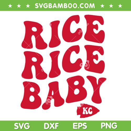 Rice Rice Baby SVG PNG, KC Rice 4 SVG, Kansas City Football DXF SVG PNG EPS