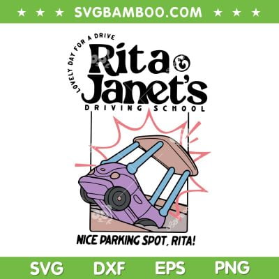 Rita And Janet Driving School SVG PNG, Nice Parking Spot Rita SVG, Janet Rita School DXF SVG PNG EPS