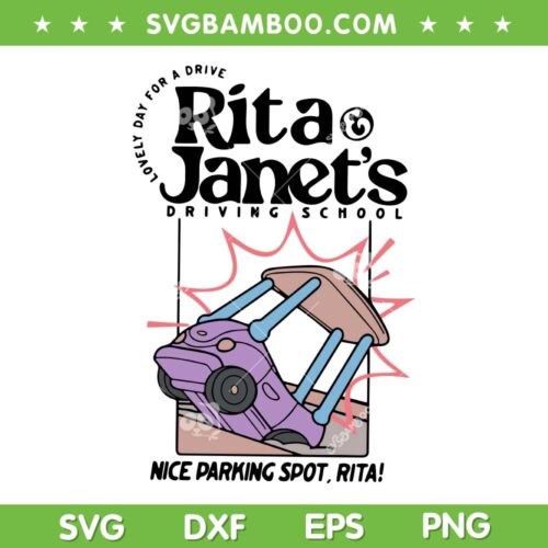 Rita And Janet Driving School SVG PNG, Nice Parking Spot Rita SVG, Janet Rita School DXF SVG PNG EPS