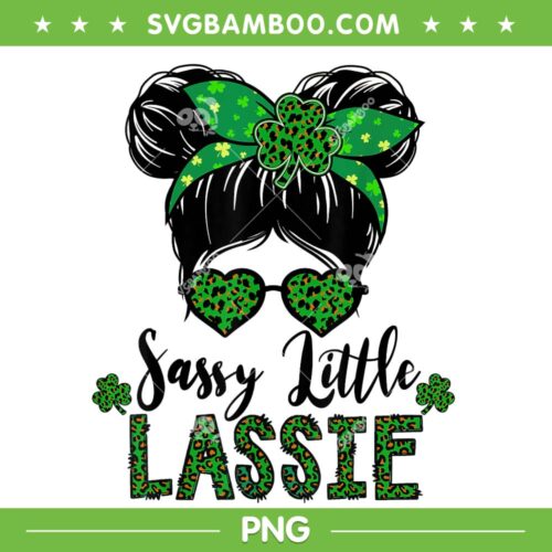Sassy Little Lassie Patricks Day PNG, Cute Girls Messy Bun St Patrick's Day PNG, Sassy Little Lassie Green Leopard PNG