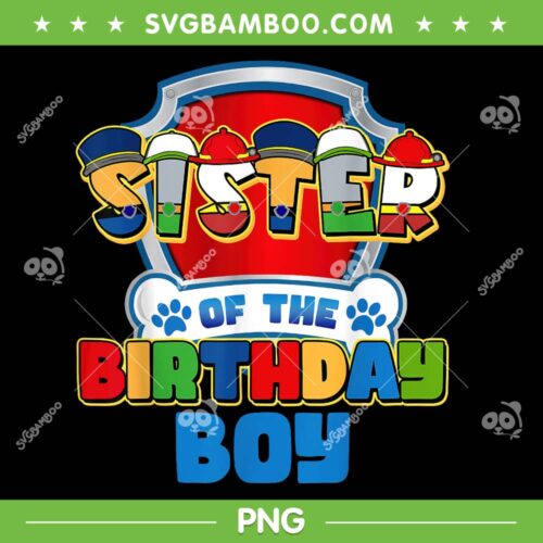 Sister Of The Birthday Boy Dog Paw PNG, Birthday Boy Sister PNG, Sister Toy Story Birthday PNG