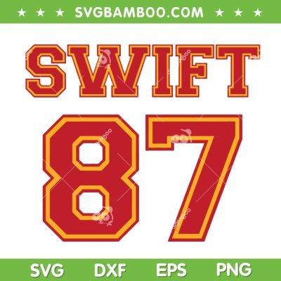 Swift Travis Kelce SVG PNG, Swift 87 SVG, In my Kelce Swift Era DXF SVG PNG EPS Swift Travis Kelce SVG PNG, Swift 87 SVG, In my Kelce Swift Era DXF SVG PNG EPS