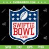 Swiftie Bowl LVIII SVG PNG, Funny Taylor Swift NFL Football SVG, Swiftie Love Football DXF SVG PNG EPS