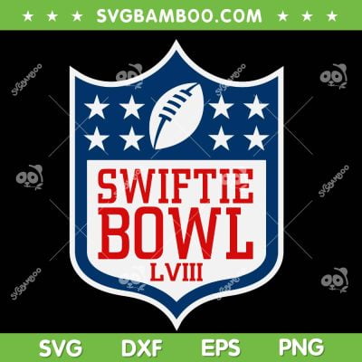Swiftie Bowl LVIII SVG PNG, Funny Taylor Swift NFL Football SVG, Swiftie Love Football DXF SVG PNG EPS Swiftie Bowl LVIII SVG PNG, Funny Taylor Swift NFL Football SVG, Swiftie Love Football DXF SVG PNG EPS