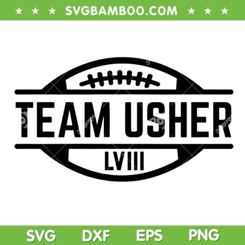 Team Usher SVG PNG, Team Usher Super Bowl LVIII SVG, Team Halftime DXF SVG PNG EPS