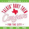 Talkin' Bout Them Cougars SVG PNG, Cougars Texas White Out SVG, Texas Map DXF SVG PNG EPS