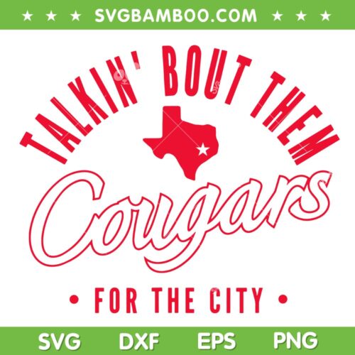 Talkin' Bout Them Cougars SVG PNG, Cougars Texas White Out SVG, Texas Map DXF SVG PNG EPS