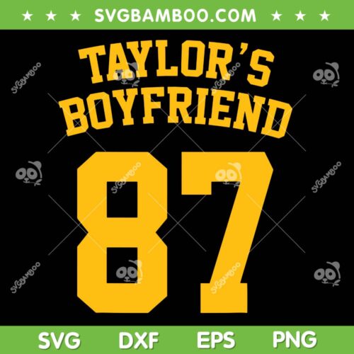 Taylor's Boyfriend 87 SVG PNG, Swiftie 87 Number Boyfriend SVG, Travis Kelce 87 KC Chiefs DXF SVG PNG EPS