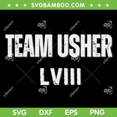 Team Usher LVIII SVG PNG, Usher Super Bowl LVIII SVG, Football Usher DXF SVG PNG EPS Team Usher LVIII SVG PNG, Usher Super Bowl LVIII SVG, Football Usher DXF SVG PNG EPS