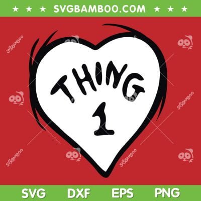 Thing 1 Heart SVG PNG, Dr Seuss Valentines Day SVG, Dr Seuss Love DXF SVG PNG EPS Thing 1 Heart SVG PNG, Dr Seuss Valentines Day SVG, Dr Seuss Love DXF SVG PNG EPS