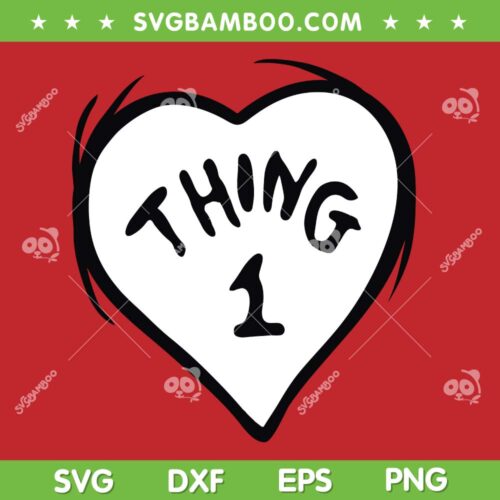 Thing 1 Heart SVG PNG, Dr Seuss Valentines Day SVG, Dr Seuss Love DXF SVG PNG EPS