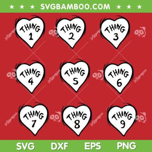 Thing 1 Thing 2 Heart SVG Bundle, Thing 3 4 Heart SVG, Dr Seuss Thing 1 thing 2 DXF SVG PNG EPS