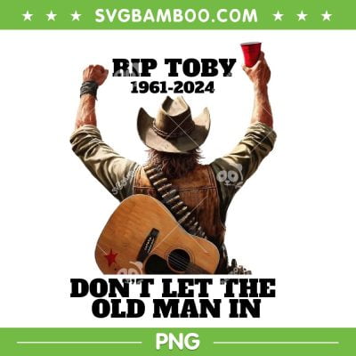 Toby Keith Western Cowboy PNG, Toby Keith 1961 2024 PNG, Dont Let The Old Man In PNG Toby Keith Western Cowboy PNG, Toby Keith 1961 2024 PNG, Dont Let The Old Man In PNG