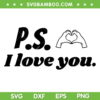 Womens Ps I Love You Day SVG PNG, I Love You Heart Hands SVG, Valentines Day DXF SVG PNG EPS Womens Ps I Love You Day SVG PNG, I Love You Heart Hands SVG, Valentines Day DXF SVG PNG EPS