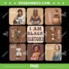I Am Black History Month PNG, Black Women Leader Power PNG, Black Pride PNG