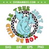 Be Kind Be True Just Be You SVG PNG, Horton Quote SVG, Dr Seuss Horton DXF SVG PNG EPS