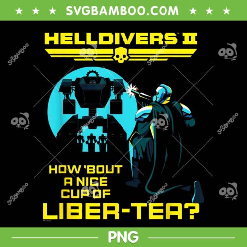 A Nice Cup Of Liber Tea PNG, Helldivers 2 PNG, How Bout A Nice Cup Of Liber Tea PNG